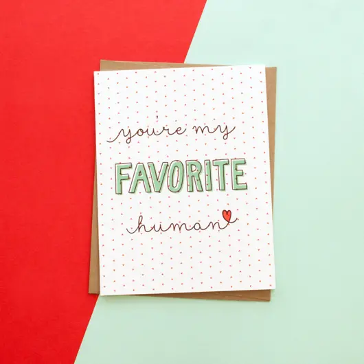 Malz Palz | Favorite Human Greeting Card 1