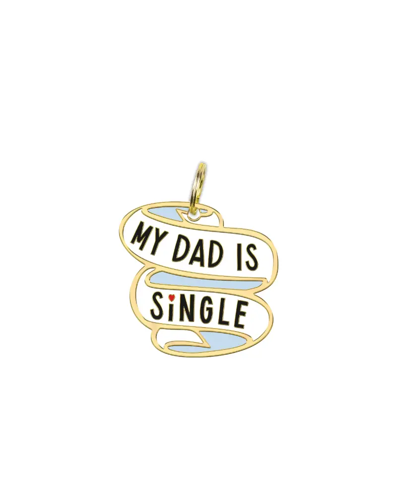 My Dad Is Single Dog Collar Charm 1