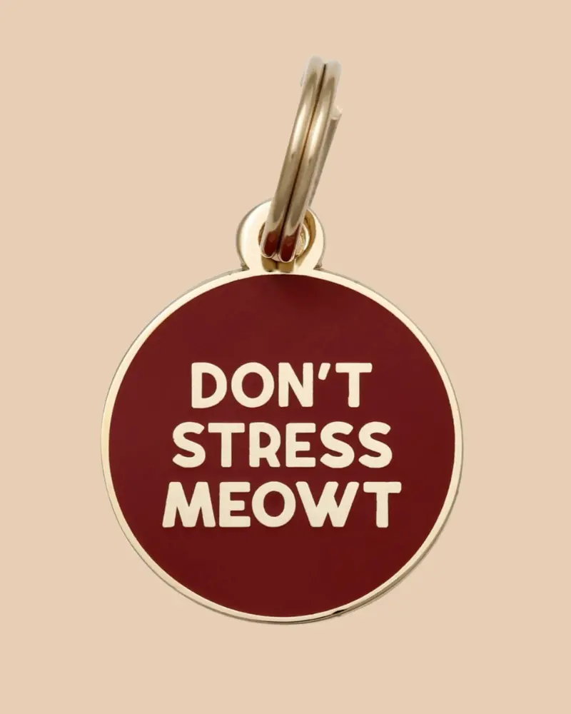 Don't Stress Meowt Id Tag (Custom) 1