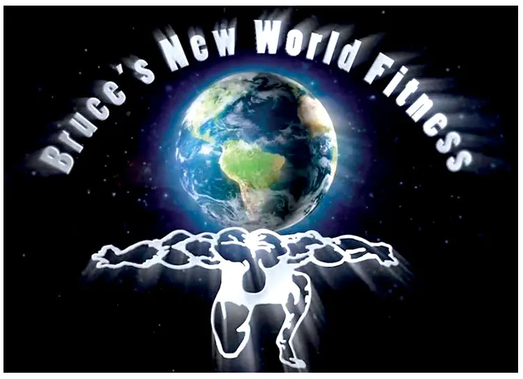 Bruce's New World Fitness 1