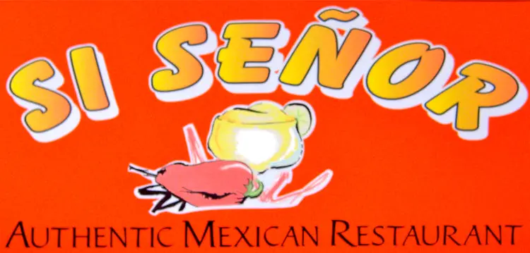 Si Senor Mexican Restaurant 1